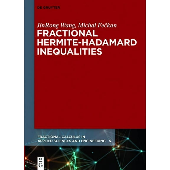 Fractional Calculus in Applied Sciences Fractional Hermite-Hadamard Inequalities, Book 5, (Hardcover)