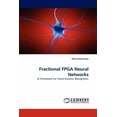 thumbnail image 1 of Fractional FPGA Neural Networks (Paperback), 1 of 1
