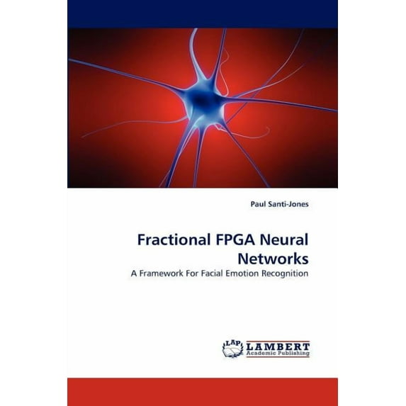 Fractional FPGA Neural Networks (Paperback)