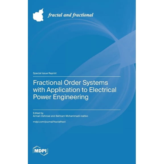 Fractional Order Systems with Application to Electrical Power Engineering (Hardcover)