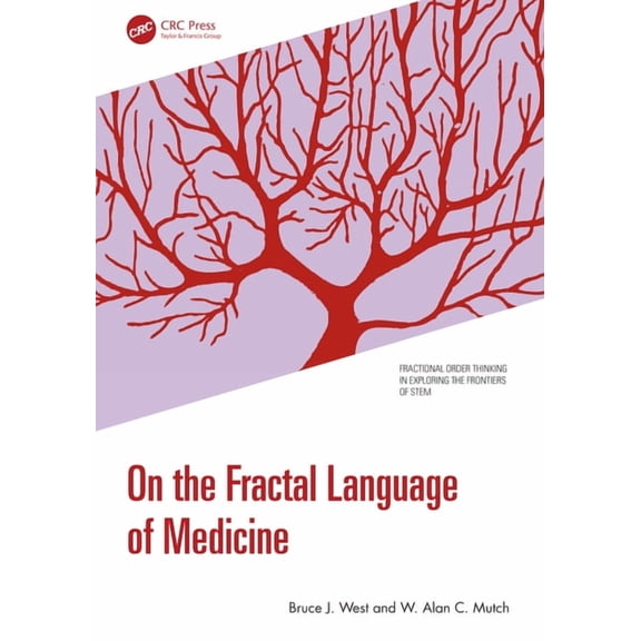 Fractional Order Thinking in Exploring t On the Fractal Language of Medicine, (Hardcover)