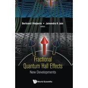 Fractional Quantum Hall Effects New Developments, Hardcover