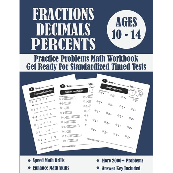 Fractions, Decimals And Percents Timed Tests Math Workbook: Practice Problems Of Multiplying, Dividing And Comparing Fra, (Paperback)
