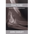 thumbnail image 1 of Fracture: Adventures of a Broken Body, (Paperback), 1 of 1