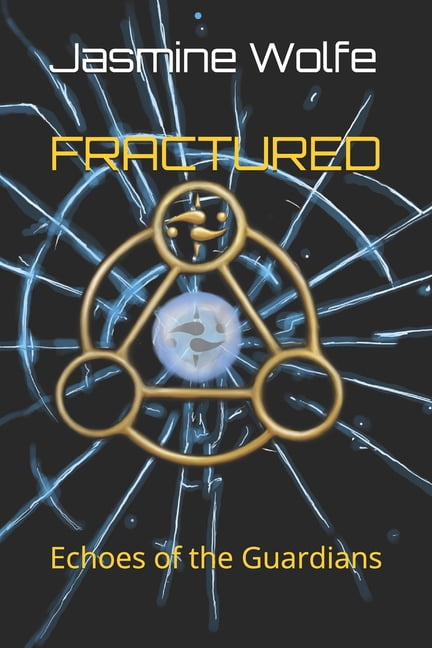 Fractured: Echoes of the Guardians, (Paperback)
