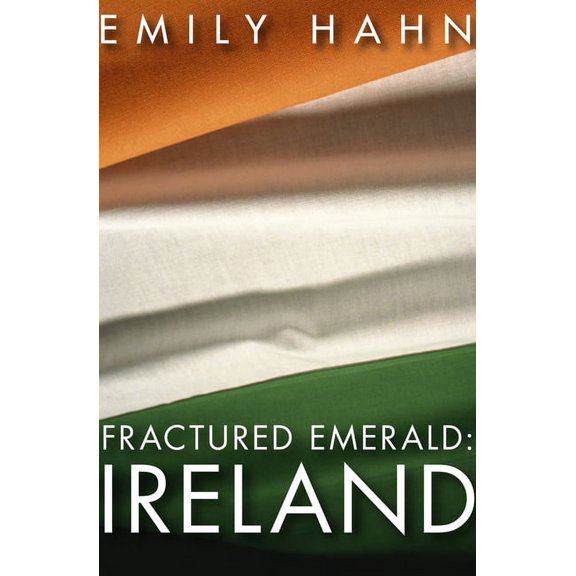 Fractured Emerald: Ireland (Paperback)