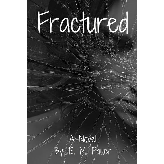 Fractured: Fractured (Paperback)