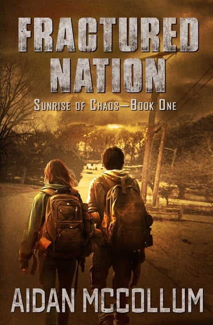 Fractured Nation: A Post-Apocalyptic Novel, (Paperback)