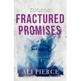 thumbnail image 1 of Pre-Owned Fractured Promises (Paperback) by Ali Pierce, 1 of 1
