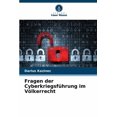 thumbnail image 1 of Fragen der CyberkriegsfÃ¼hrung im VÃ¶lkerrecht, (Paperback), 1 of 1