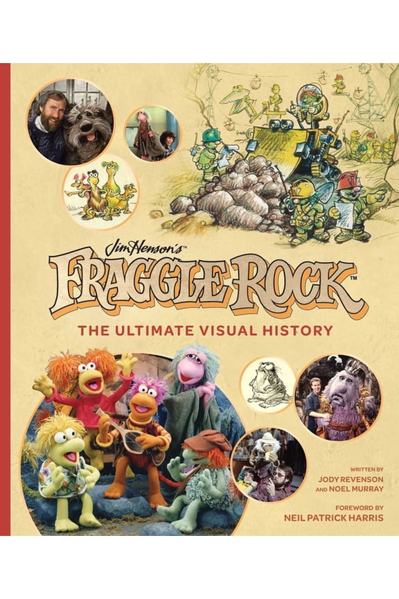 Fraggle Rock: The Ultimate Visual History, (Hardcover)