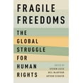 thumbnail image 1 of Fragile Freedoms: The Global Struggle for Human Rights, (Paperback), 1 of 1