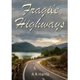 thumbnail image 1 of Fragile Highways, (Paperback), 1 of 1