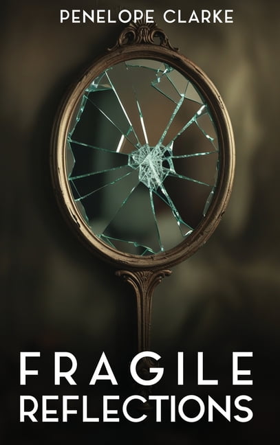 Fragile Reflections, (Hardcover)