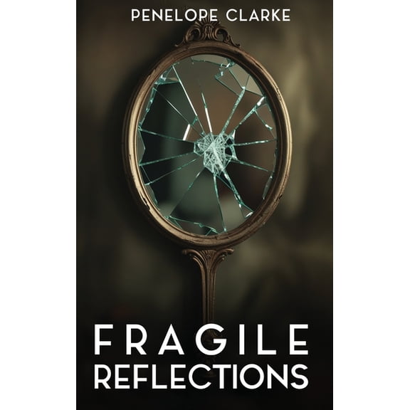 Fragile Reflections, (Hardcover)