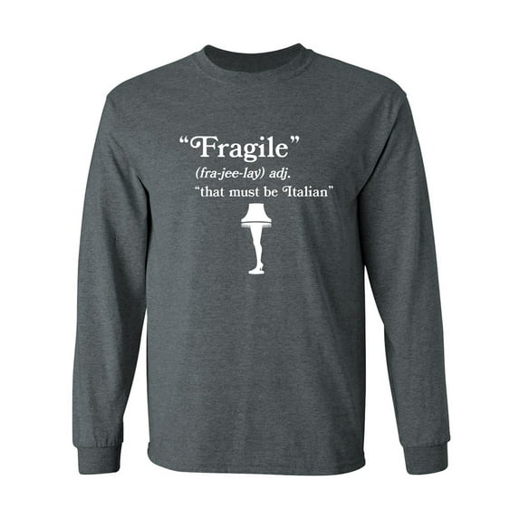 Fragile That Must Be Italian Adult Long Sleeve T-shirt