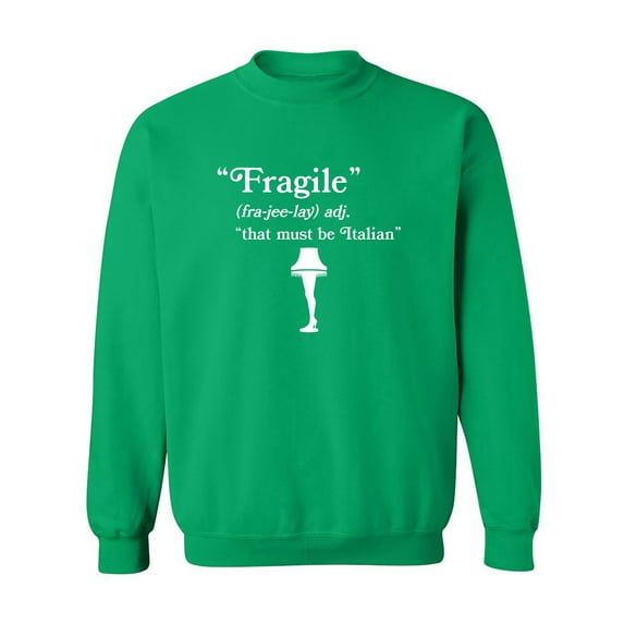 Fragile That Must Be Italian Crewneck Sweatshirt