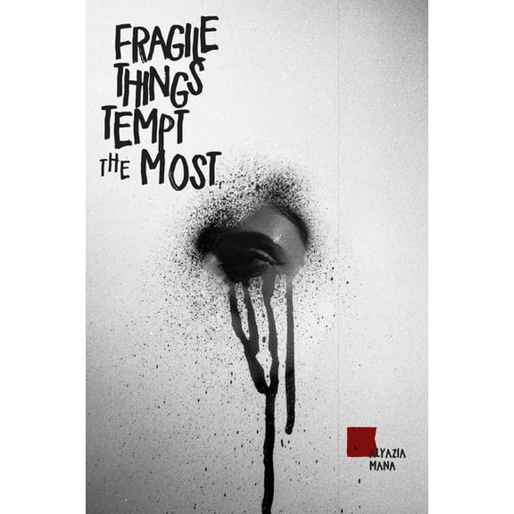 Fragile Things Tempt The Most, (Paperback)