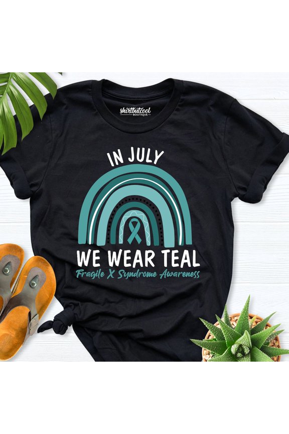 Fragile X Syndrome Awareness Shirt, Fsx Shirt, In July We Wear Teal Support Shirt, Fxs Fighter Shirt, Teal Ribbon Shirt, Fxs Awareness Shirt TSHIRT All Size S-5XL