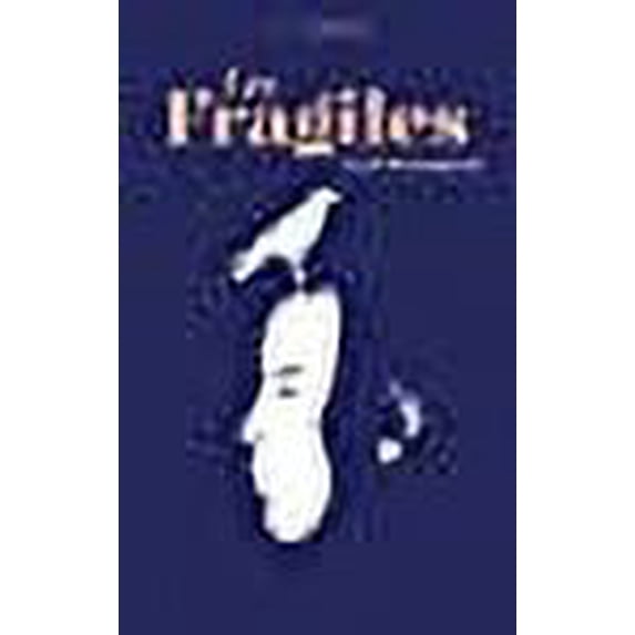 Fragiles(Les)
