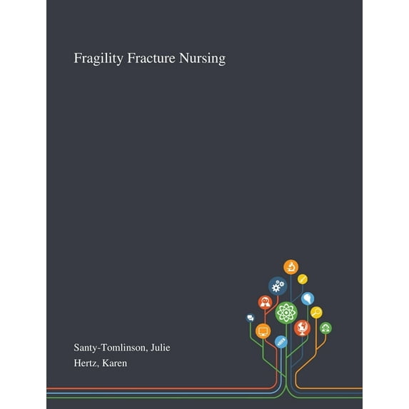 Fragility Fracture Nursing