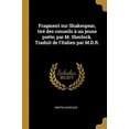 thumbnail image 1 of Fragment Sur Shakespear, Tir Des Conseils Un Jeune Pote; Par M. Sherlock. Traduit de lItalien Par M.D.R. French Edition Paperback 0274411210 9780274411214 Martin Sherlock, 1 of 1
