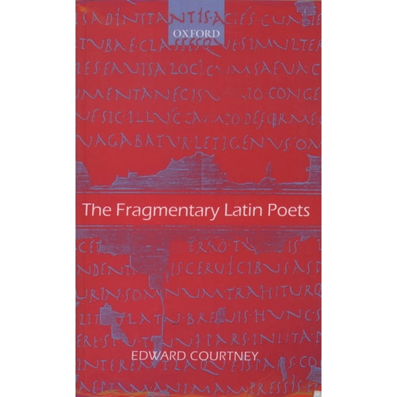 Fragmentary Latin Poets : Edited With Commentary