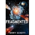 thumbnail image 1 of Fragmented (Paperback) by Terry Schott, 1 of 1