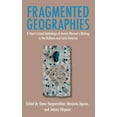 thumbnail image 1 of Fragmented Geographies: A Short Critical Anthology of Jewish Women's Writing in the Balkans and Latin America, (Hardcover), 1 of 1
