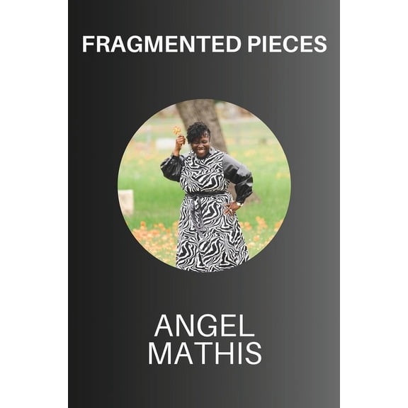 Fragmented Pieces: The Victory Won-short Read (Paperback)