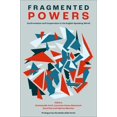 thumbnail image 1 of Fragmented Powers: Confrontation and Cooperation in the English-Speaking World, (Hardcover), 1 of 1