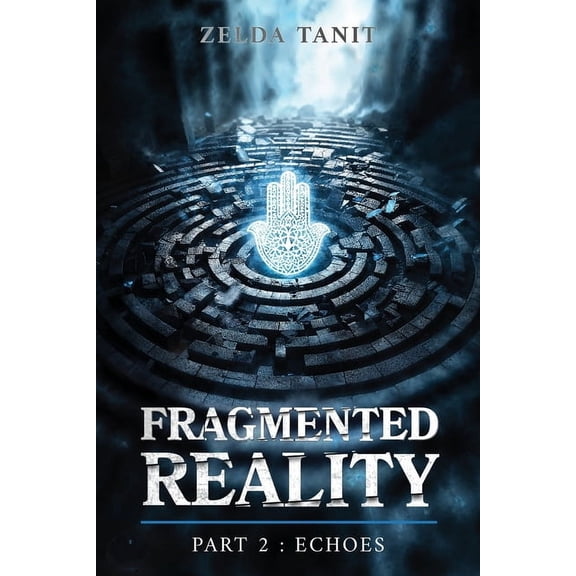 Fragmented Reality Fragmented Reality Part 2: Echoes, Book 2, (Paperback)