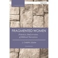 thumbnail image 1 of Pre-Owned Fragmented Women: Feminist (Sub)Versions of Biblical Narratives (Paperback 9780567662934) by J Cheryl Exum, 1 of 1