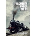 thumbnail image 1 of Fragments Under Glass (Paperback), 1 of 1