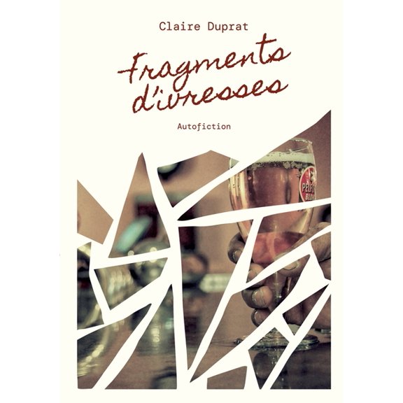 Fragments d'ivresses, (Paperback)