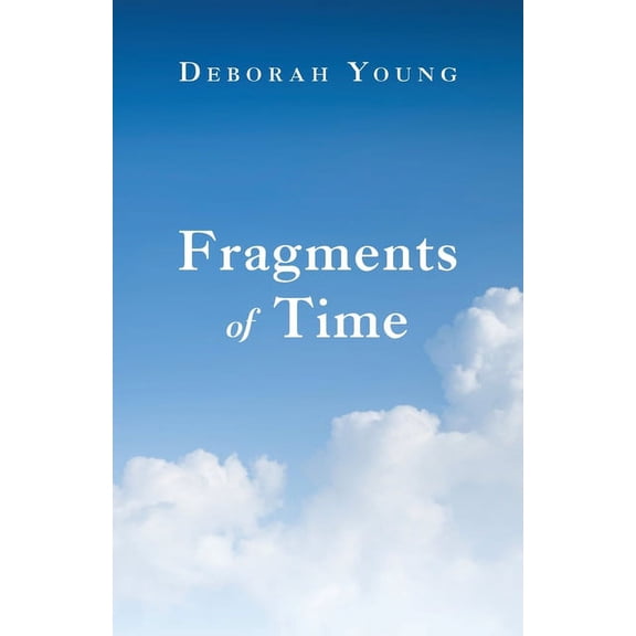 Fragments of Time