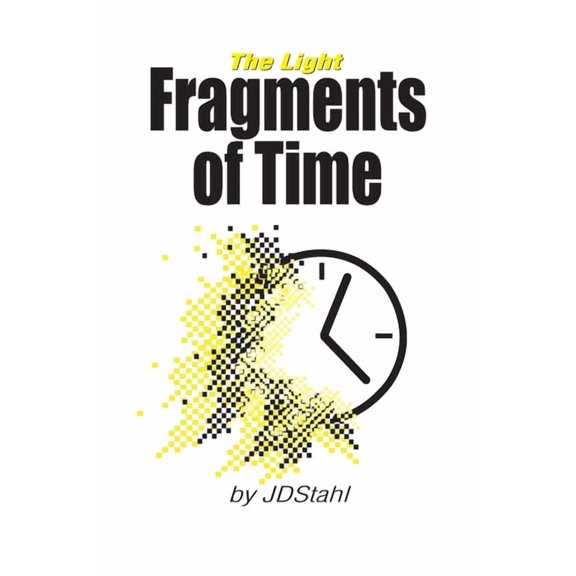 Fragments of Time: The Light, (Paperback)