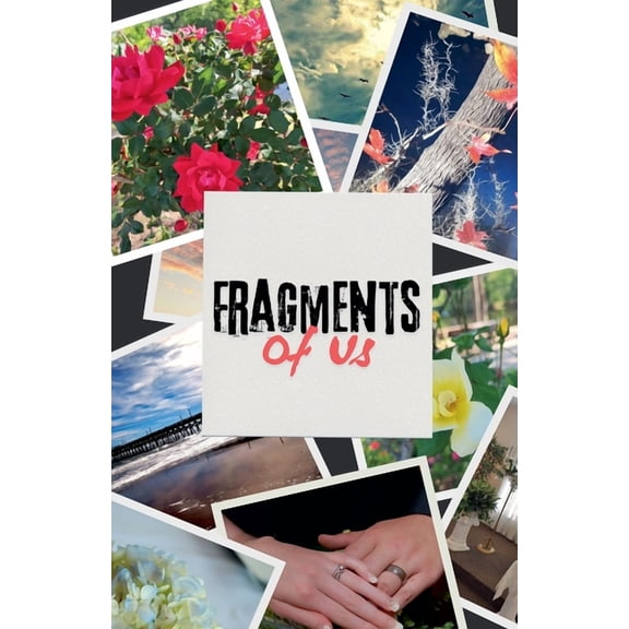 Fragments of Us, (Paperback)