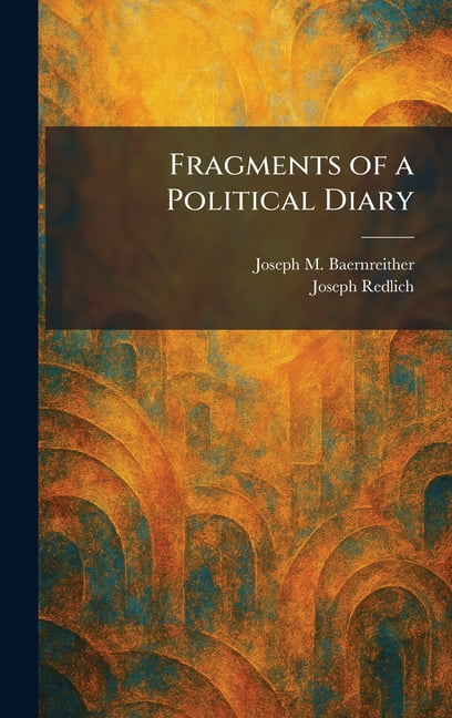 Fragments of a Political Diary, (Hardcover)