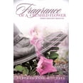 thumbnail image 1 of Fragrance of a Crushed Flower, (Paperback), 1 of 1