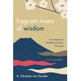thumbnail image 1 of Fragrant Rivers of Wisdom (Paperback), 1 of 1