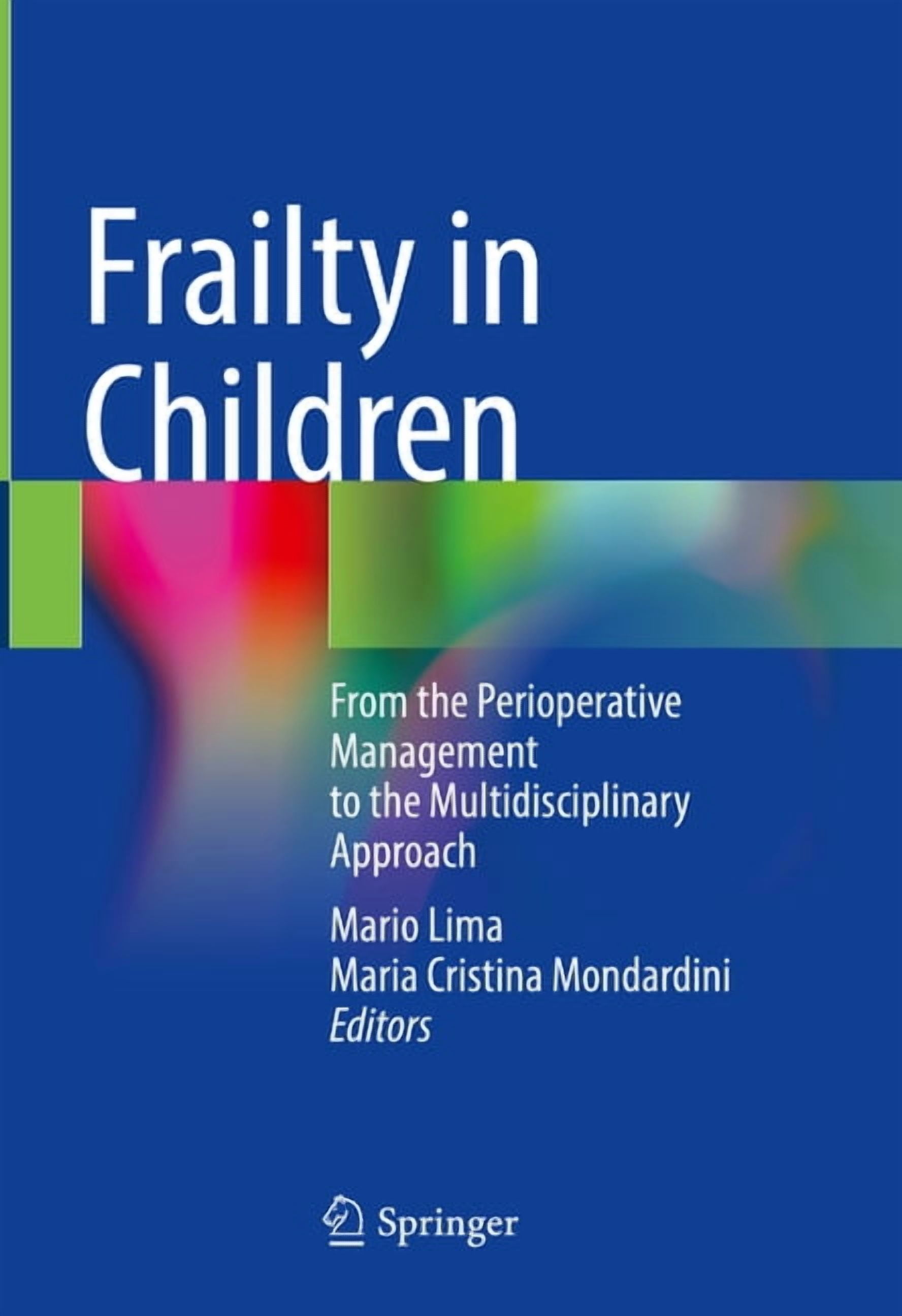 Frailty in Children: From the Perioperative Management to the ...