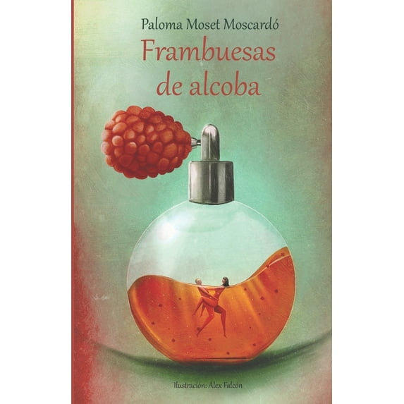 Frambuesas de alcoba (Paperback)