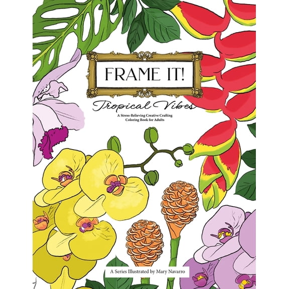 Frame It!: Frame It!: Tropical Vibes (Paperback)