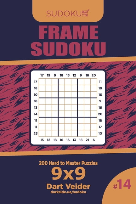 Frame Sudoku Frame Sudoku - 200 Hard to Master Puzzles 9x9 (Volume 14), Book 14, (Paperback)