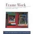 thumbnail image 1 of Pre-Owned Frame Work: Culture, Storytelling, and College Writing (Paperback) 0312103344 9780312103347, 1 of 1