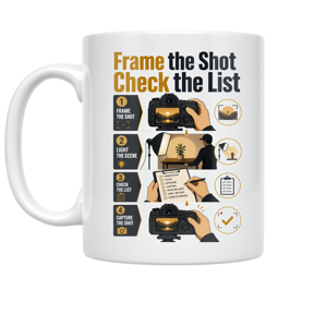 Frame the Shot Check the List - Content Creators - 11 oz Ceramic Coffee Mug