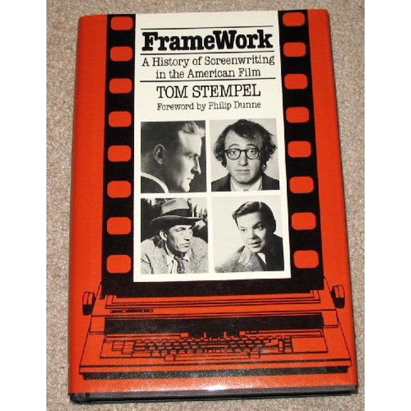 Pre-Owned Framework: A History of Screenwriting in the American Film (Hardcover) 0826404111 9780826404114