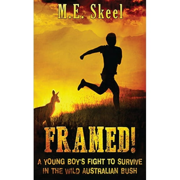 Framed!: A Young Boy's Fight to Survive in the Wild Australian Bush, (Paperback)