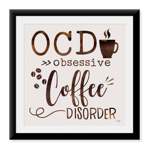 Framed Art Print, Obsessive Coffee Disorder by Mollie B., 17-7/8" x 21-7/8"